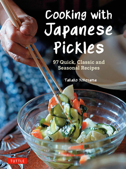 Title details for Cooking with Japanese Pickles by Takako Yokoyama - Wait list